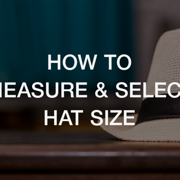 帽子のサイズ測定と選び方